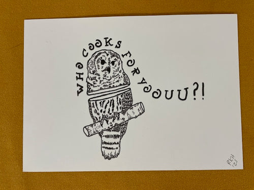 Graphic Post Card, Black and White, Who Cooks for You