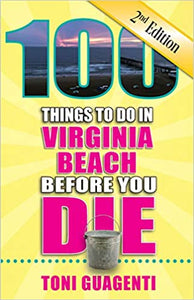 100 Things to do in Virginia Beach Before You Die!