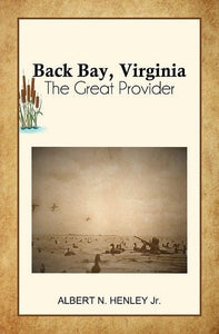 Back Bay, Virginia; The Great Provider