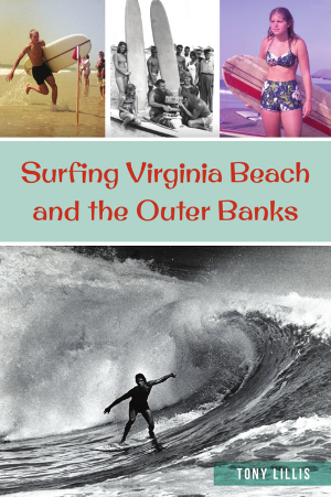Surfing Virginia Beach and The Outer Banks